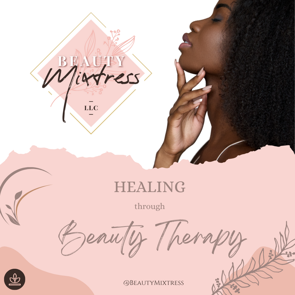 Beauty Therapy: Healing through Beauty Therapy