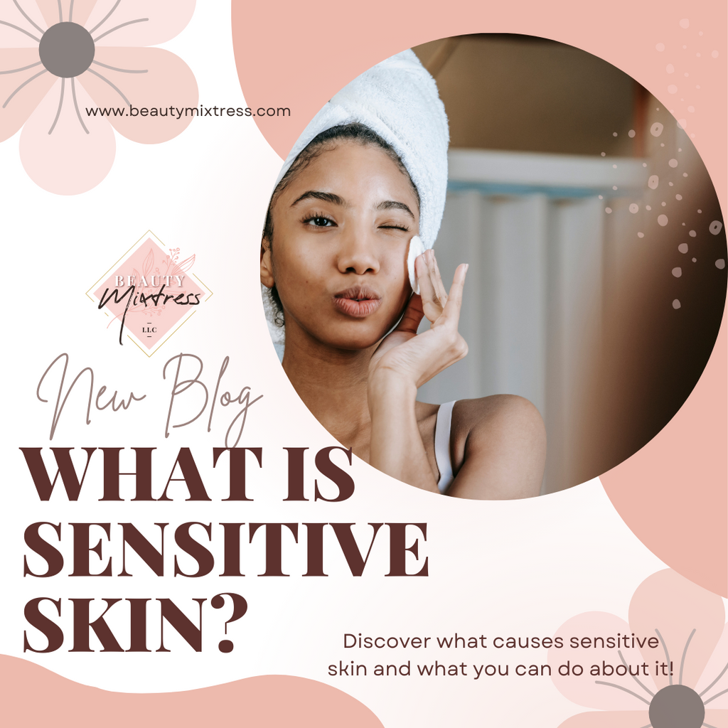 What is Sensitive Skin?