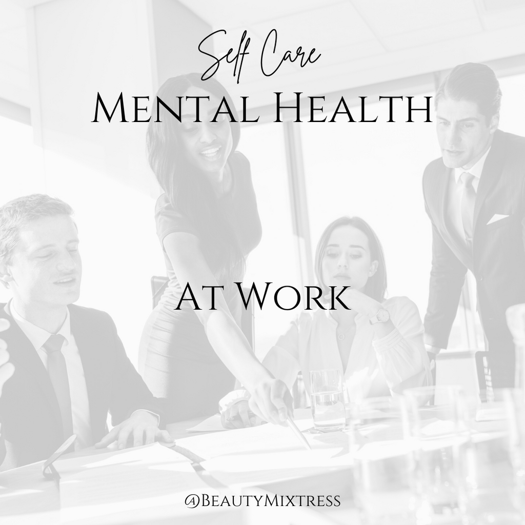 Mental Health - At Work