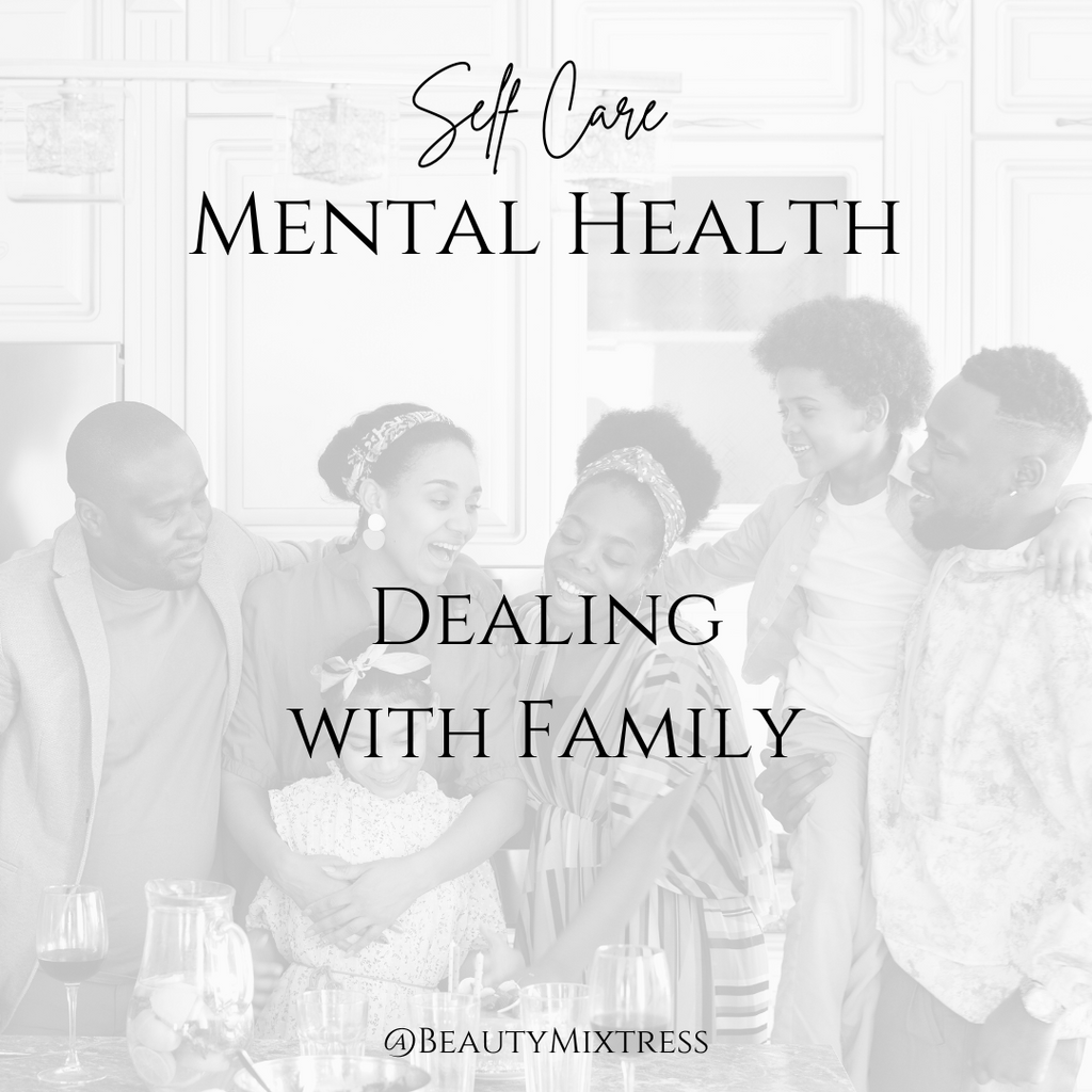 Mental Health - Dealing with Family