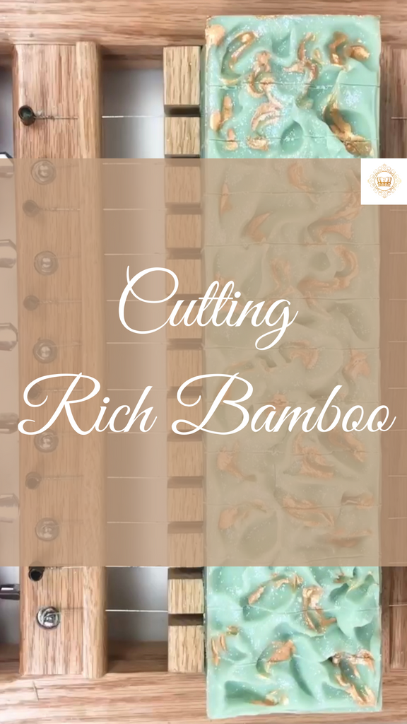 Cutting Rich Bamboo Soap!