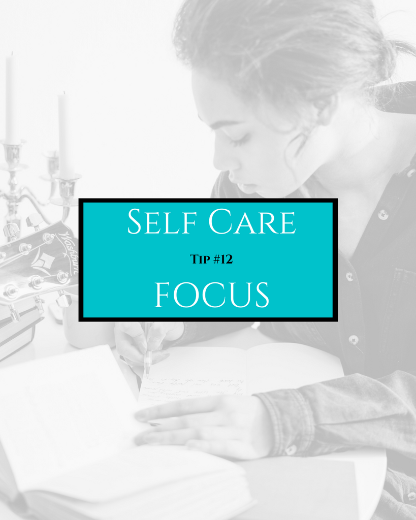 Self Care Challenge - Day 12: Focus