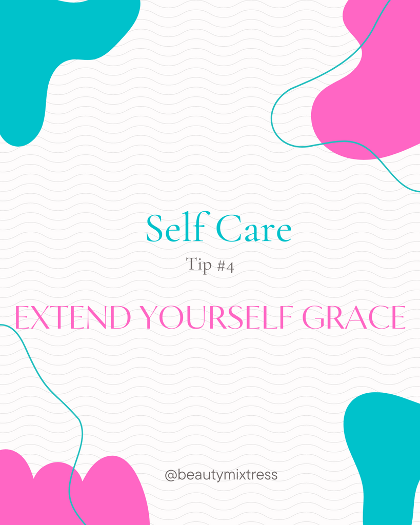 Self Care Challenge - Day 4: Give Yourself Grace