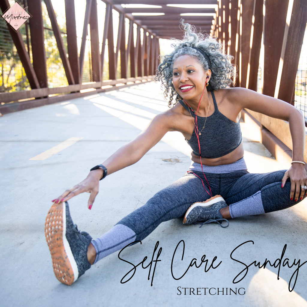 Self Care Sunday - Stretching