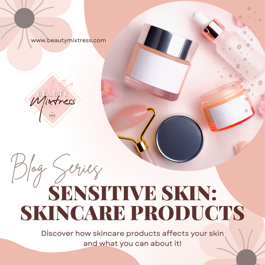 Sensitive Skin: Skincare Products