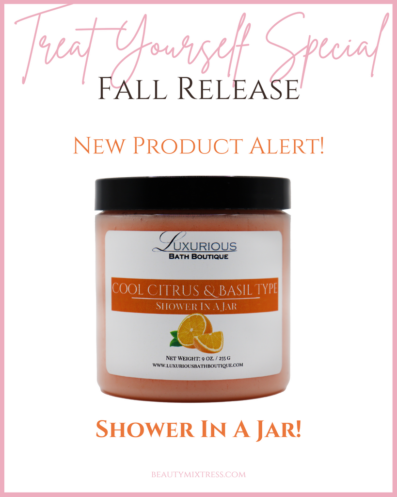 Fall Release: New Shower In A Jar!!!