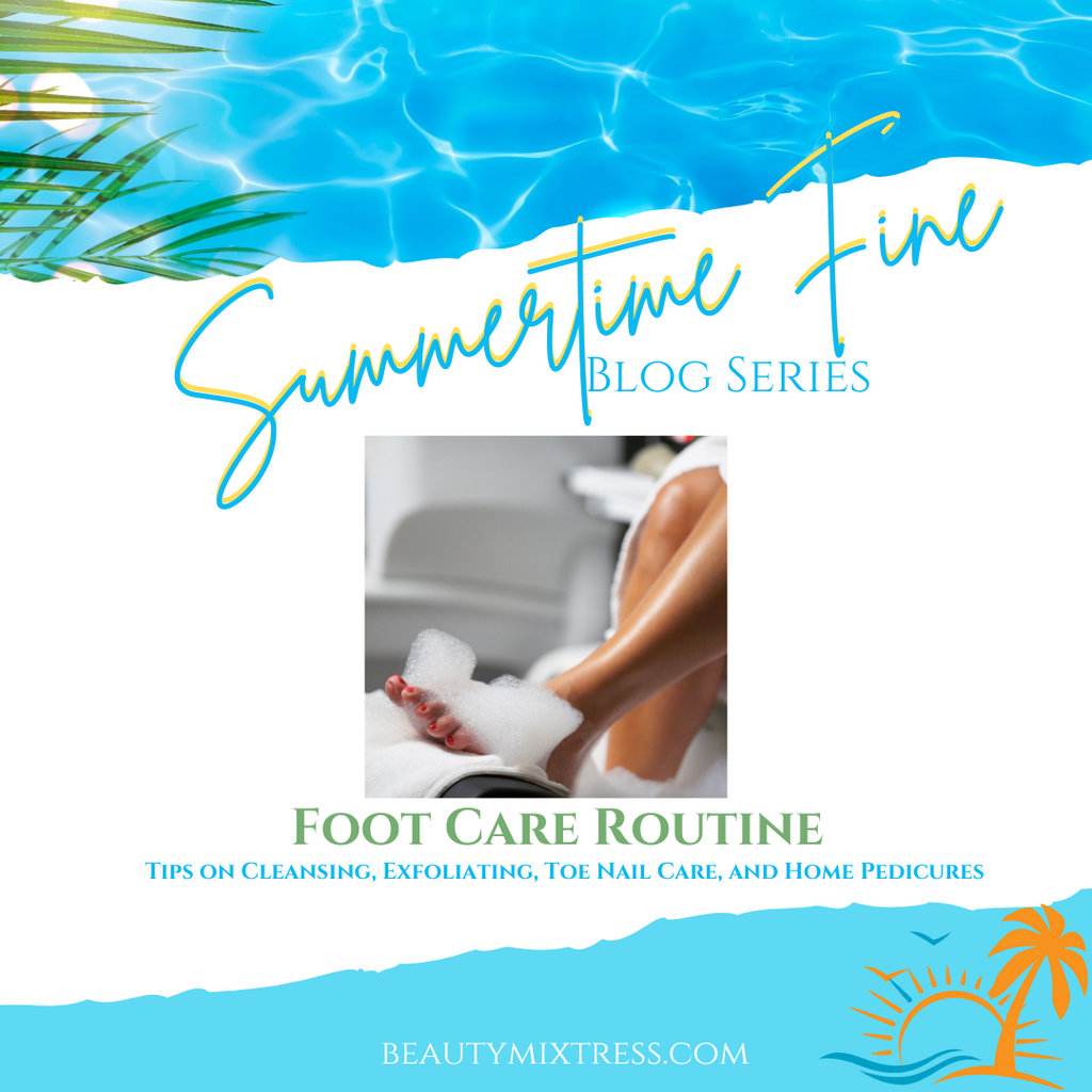 Summertime Fine: Foot Care