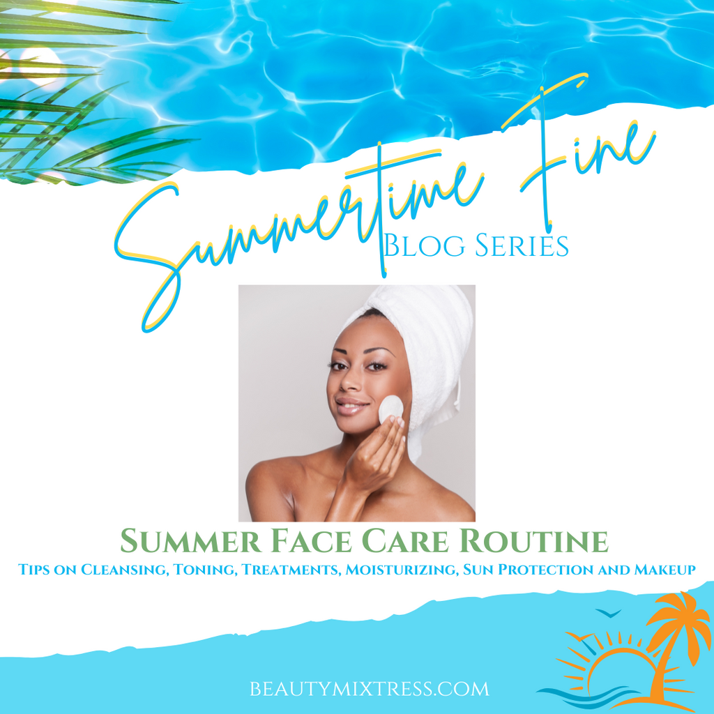 Summertime Fine: Face Care