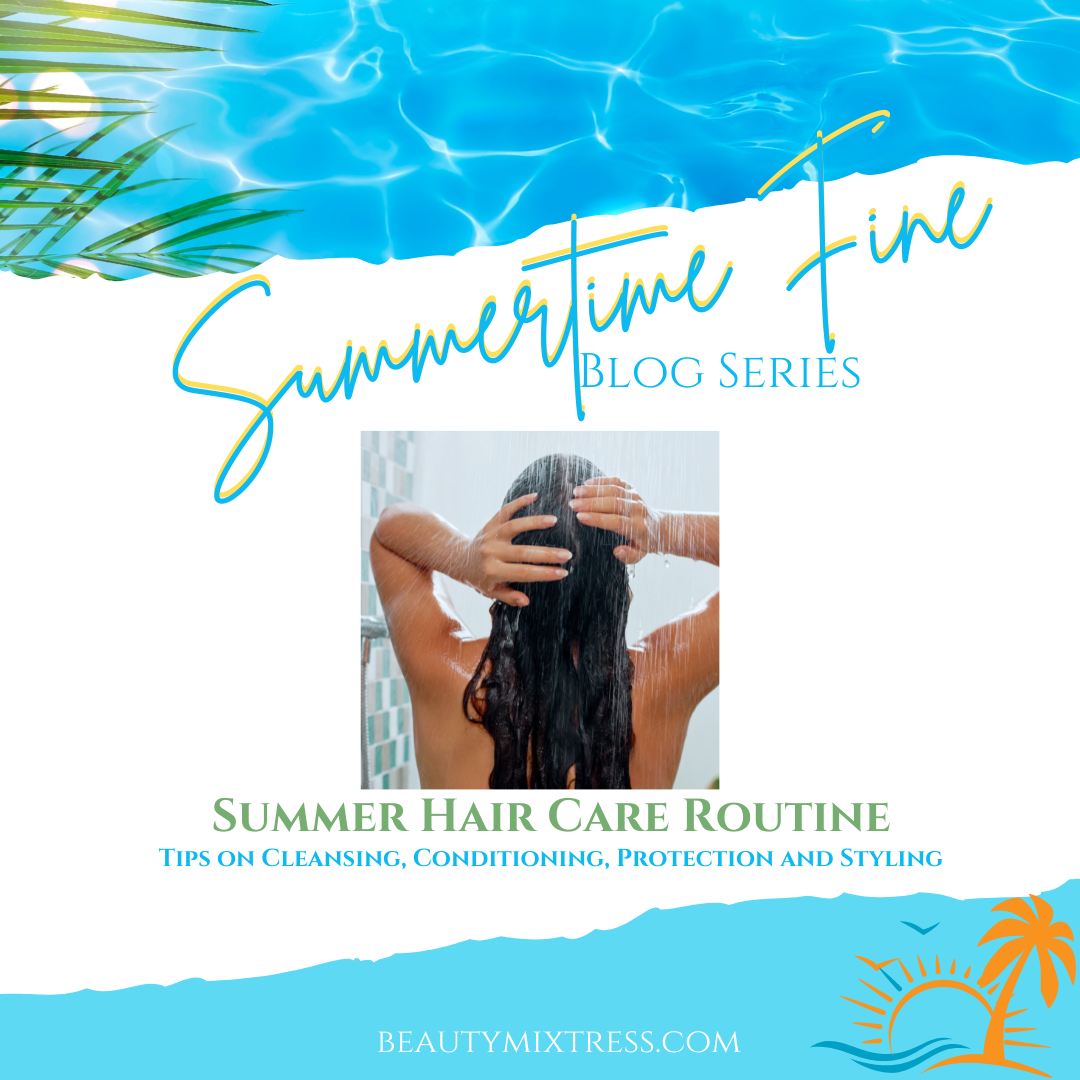 Summertime Fine: Hair Care