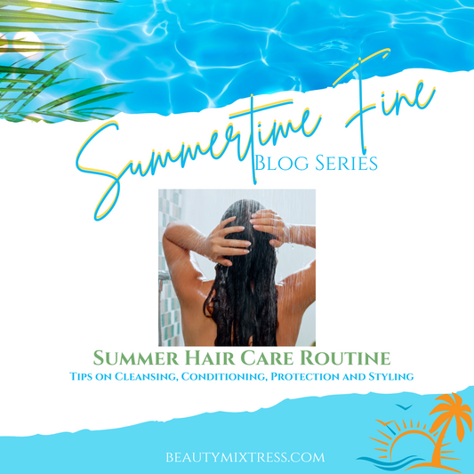Summertime Fine: Hair Care